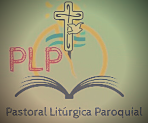 PLP - Pastoral Lit�rgica Paroquial 