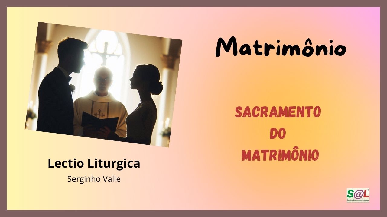 Sacramento do Matrim�nio